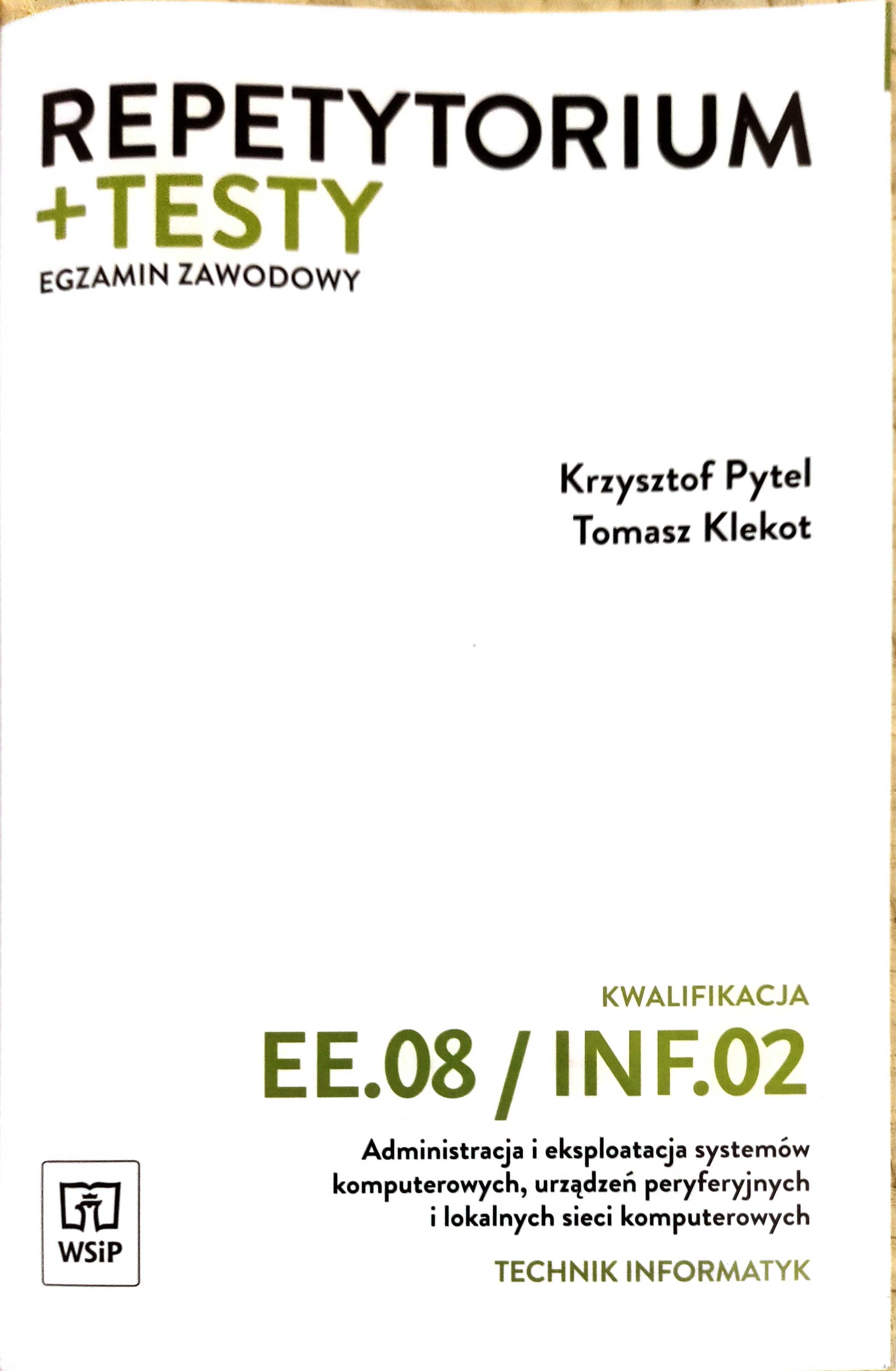 EE.08/INF.02 - Repetytorium i testy egzaminacyjne. Technik informatyk