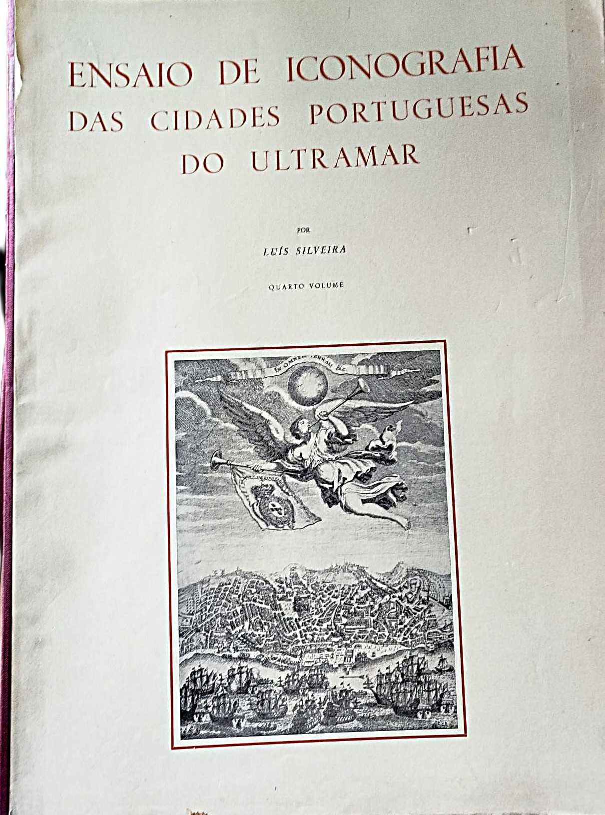 Livro-ENSAIO ICONOGRAFIA CIDADES PORTUGUESA ULTRAMAR-VOL.3-4 1ª Edição