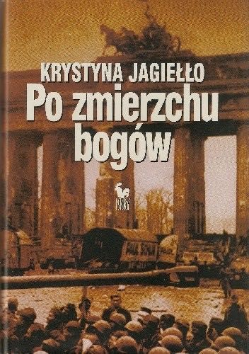 Po zmierzchu bogów Krystyna Jagiełło