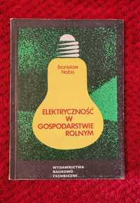 Książka "Elektrycznośc w gospodarstwie rolnym" Bronisław Nobis