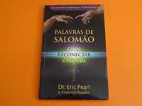 Palavras de Salomão- Como reconectar a sua vida - Dr. Eric Pearl