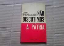 Não discutimos a pátria : antologia do Prof. Oliveira Salazar