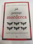 Jak powstaje morderca - John. E. Douglas & Mark Olshaker