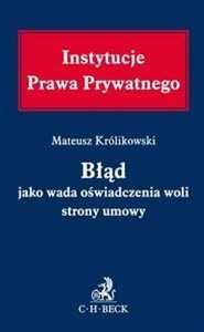 Błąd jako wada w oświadczeniu woli strony - Królikowski