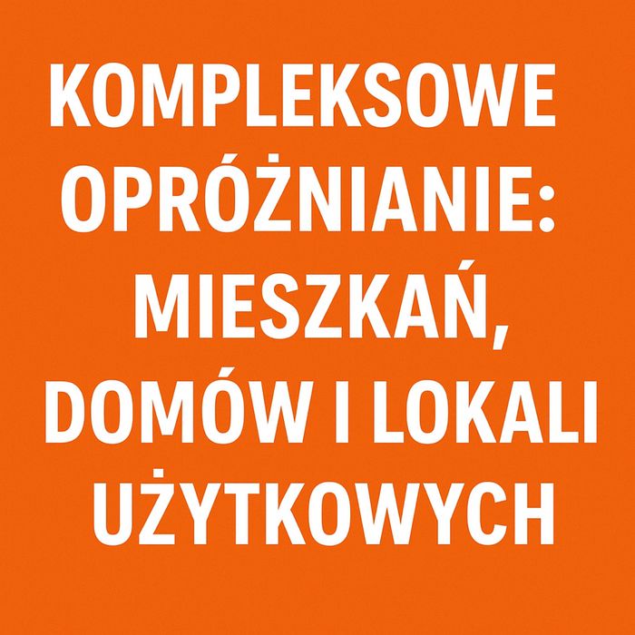 Opróżnianiem - Wynoszeniem - Wywozem - Utylizacją - Kompleksowo