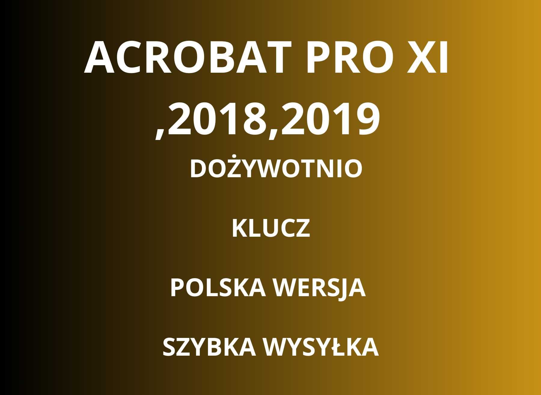 Acrobat XI Pro Wieczysta Polska Wersja