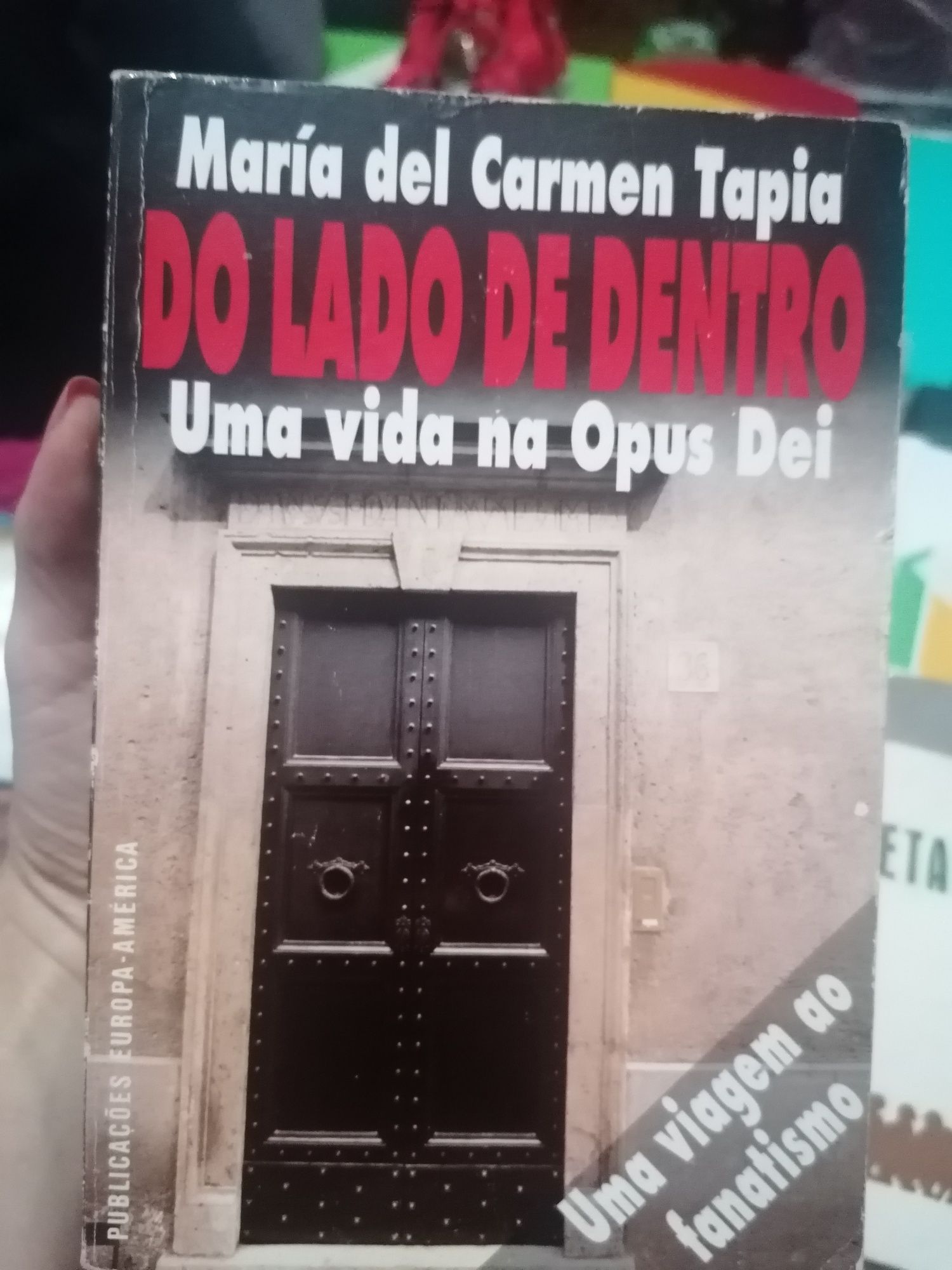 Livro Do lado de Dentro - Uma vida na Opus Dei