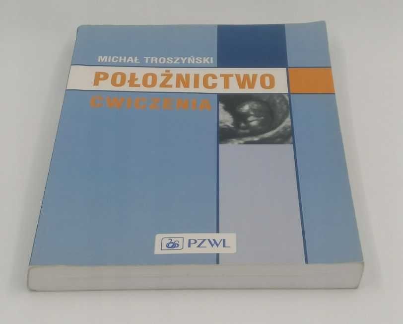 Michał Troszyński - Położnictwo ćwiczenia