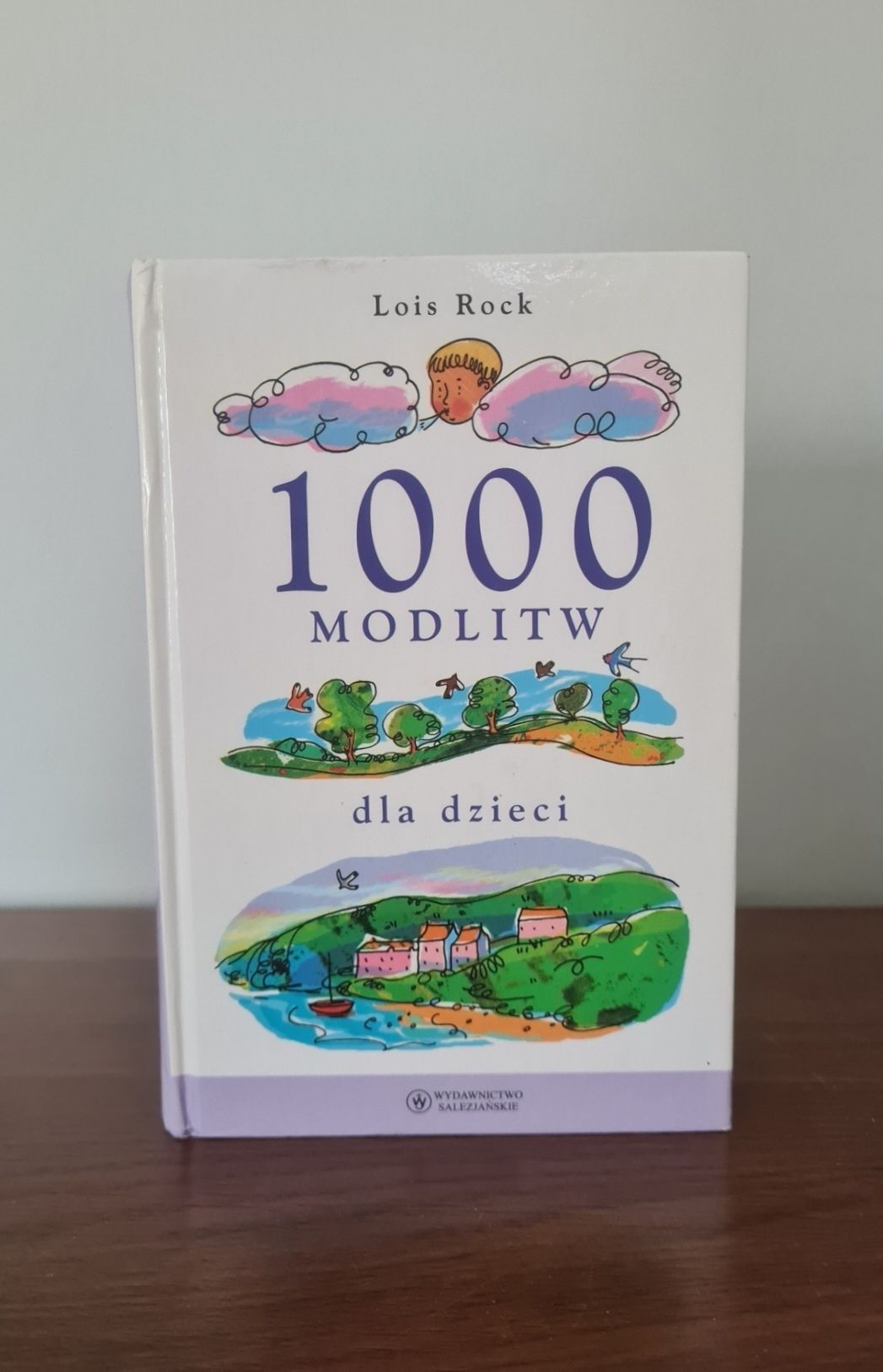1000 modlitw dla dzieci - Lois Rock