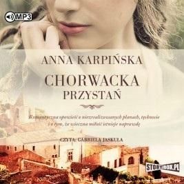 Chorwacka Przystań Audiobook, Anna Karpińska