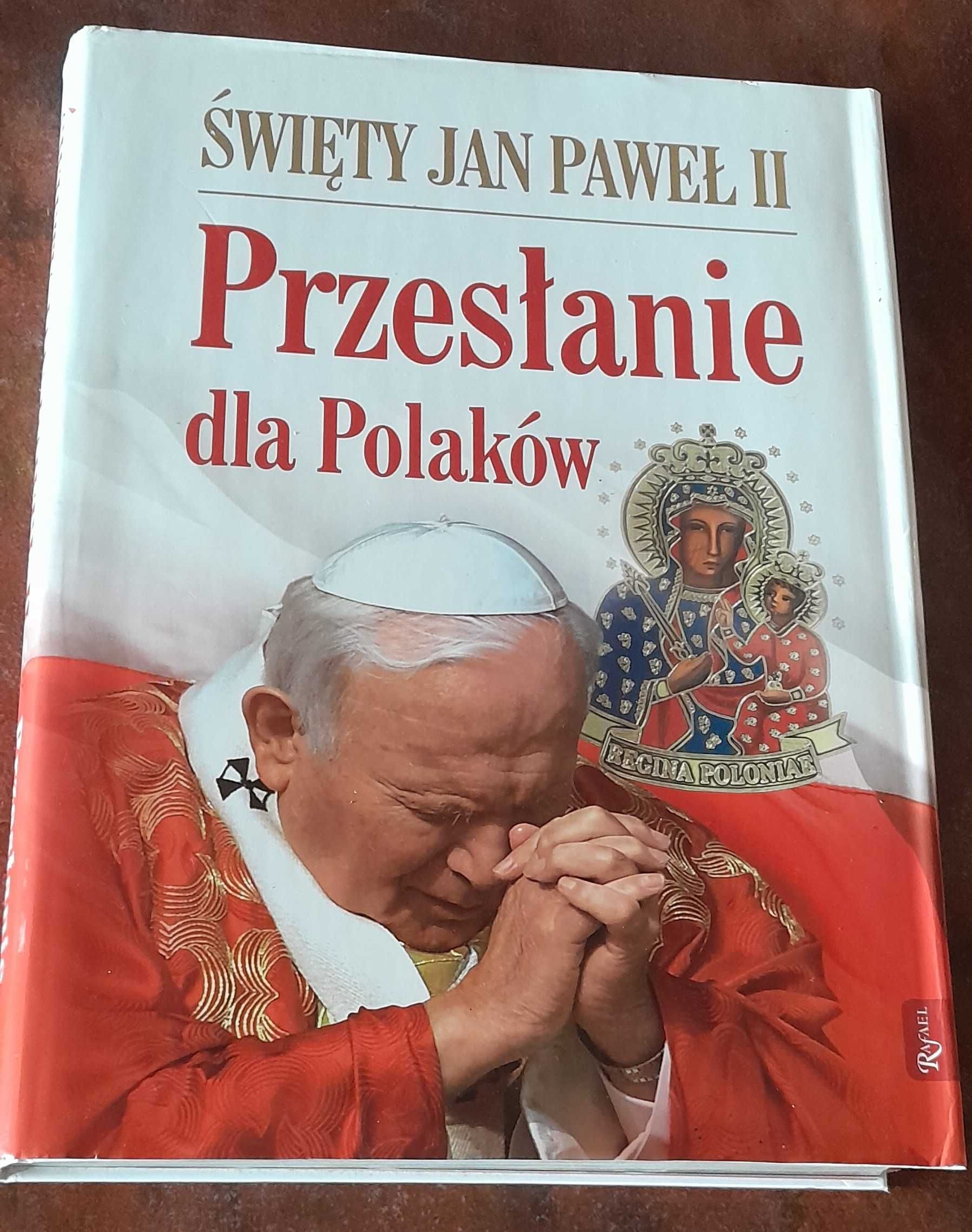 Święty Jan Paweł II, Przesłanie dla Polaków,książka,album