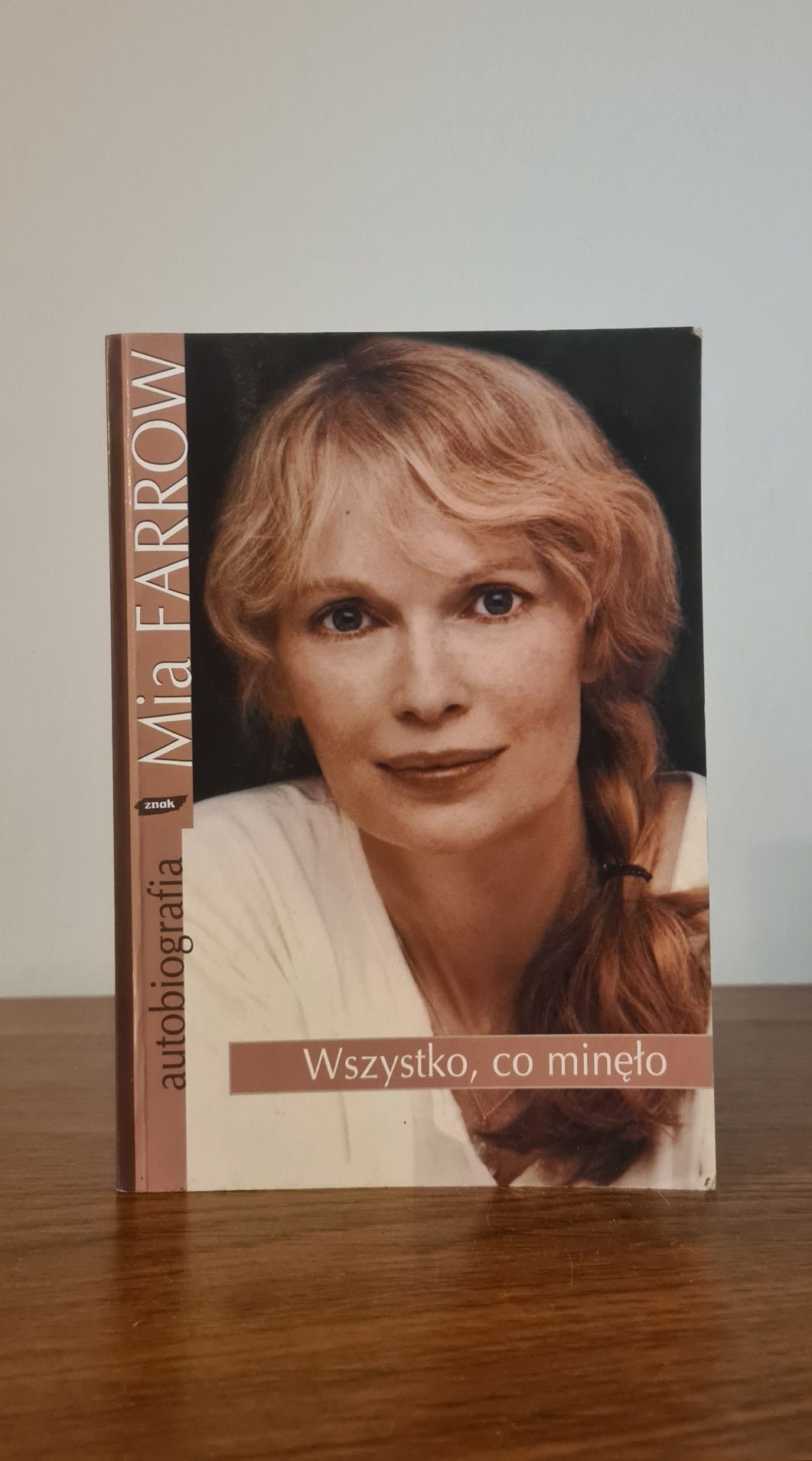Wszystko, co minęło - Mia Farrow. Książka
