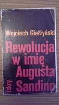 Rewolucja w imię Augusta Sandino - Wojciech Giełżyński