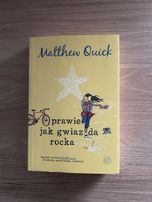 Prawie jak gwiazda rocka - Matthew Quick