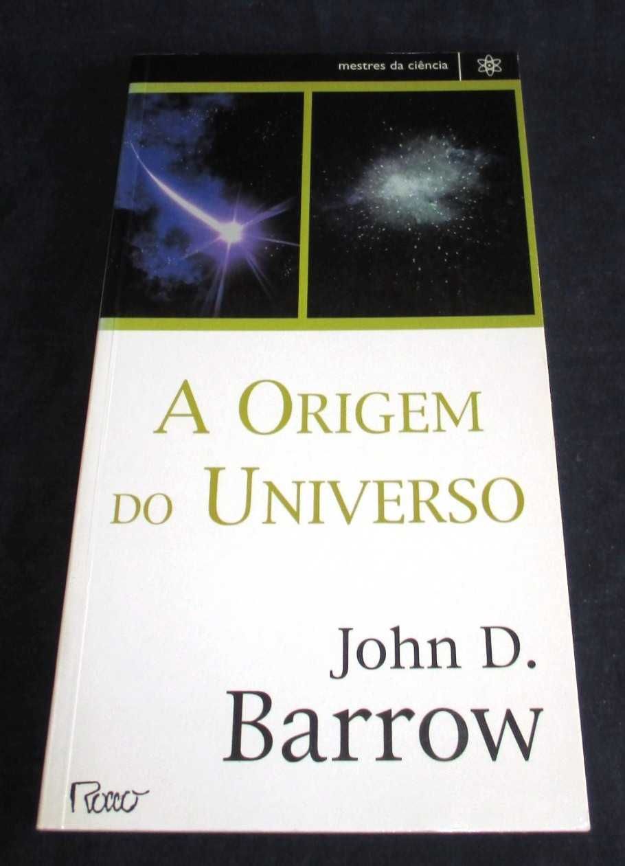 Livro A Origem do Universo John D. Barrow