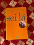 Sei lá,  Margarida Rebelo Pinto