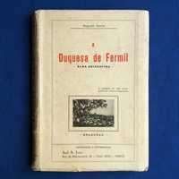 Bragança A DUQUESA DE FERMIL Alma Brigantina de Augusto Davim