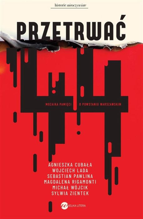 Przetrwać '44. Mozaika pamięci o Powstaniu Warszaw Wielka Litera