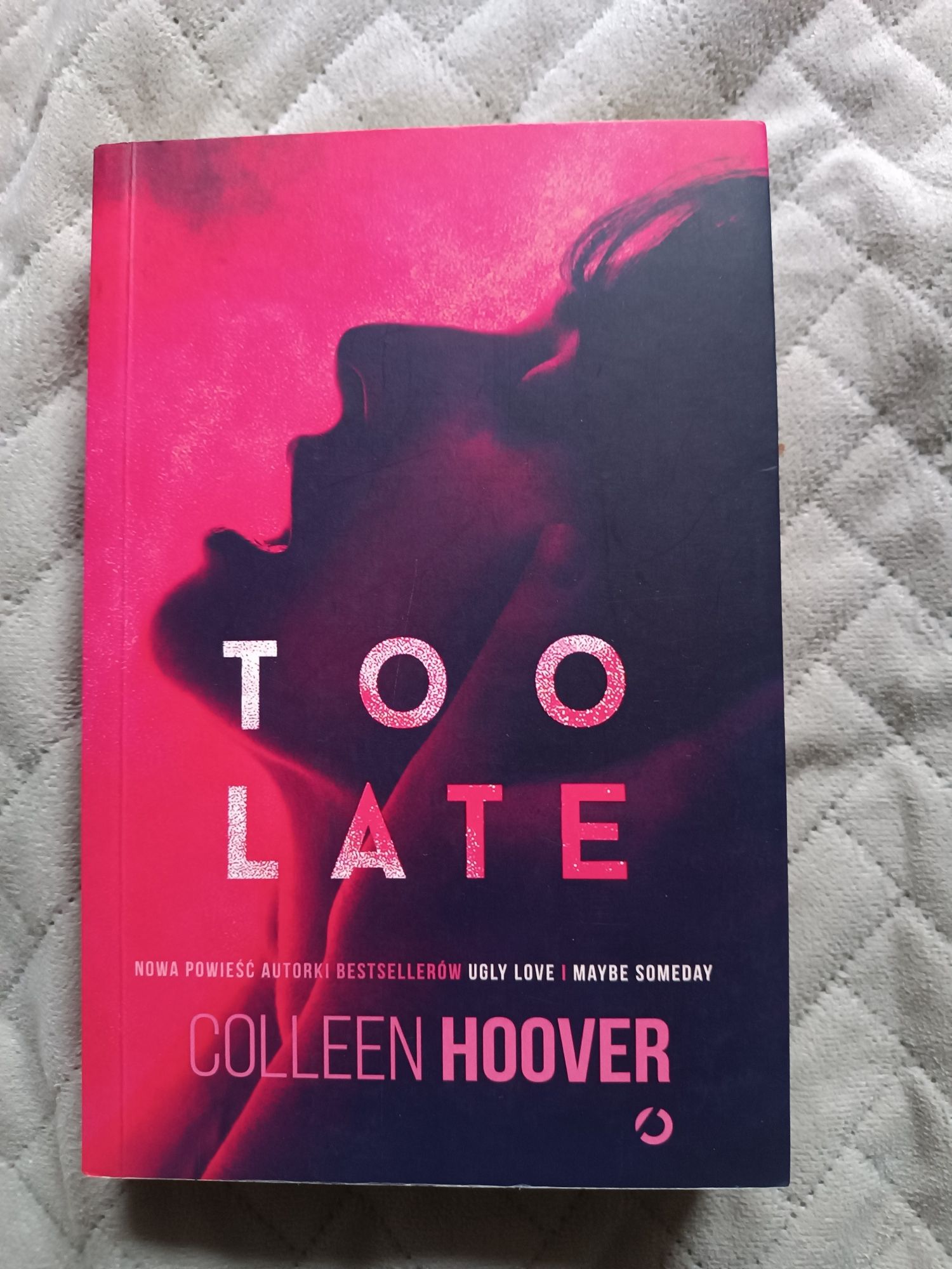 "Too late" Colleen Hoover