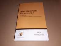 Investimento em Angola -Legislação:Investimento,Cambial, Estrangeiros