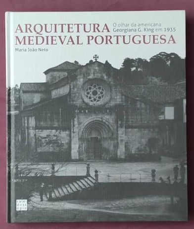 Neto (Maria João) - A arquitectura medieval portuguesa