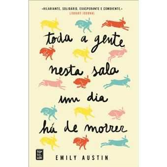 Toda a Gente Nesta Sala Um Dia Há de Morrer, Emily Austin