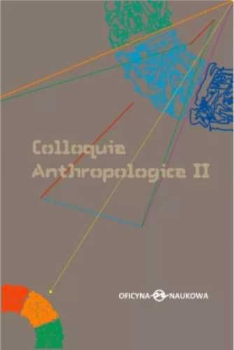 Colloquia Anthropologica II - praca zbiorowa