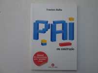Pai em construção- Francisco Abelha