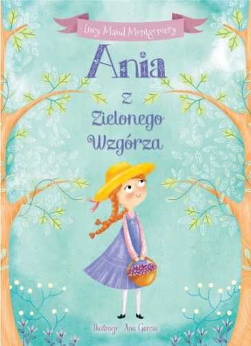 Ania z Zielonego Wzgórza - Lucy Maud Montgomery