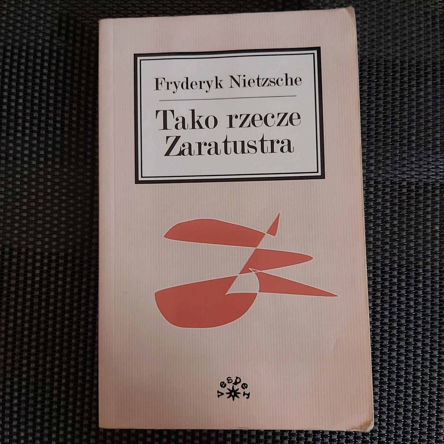 Fryderyk Nietzsche Tako rzecze Zaratustra