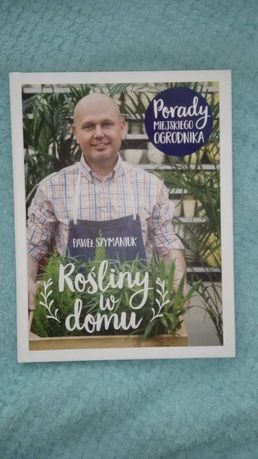 Rośliny w domu Paweł Szymański