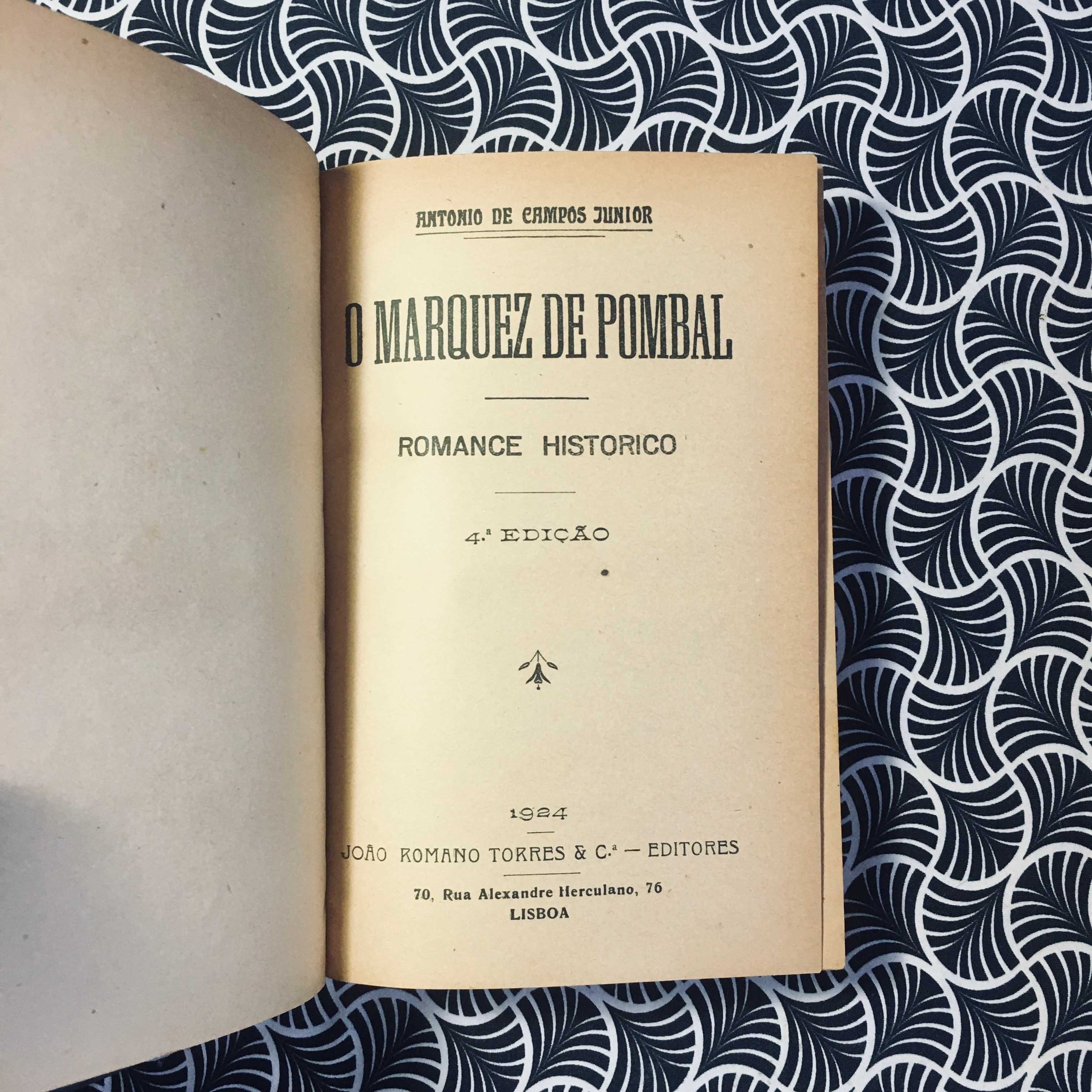 O Marquez de Pombal (4 vols.) - Antonio de Campos Junior