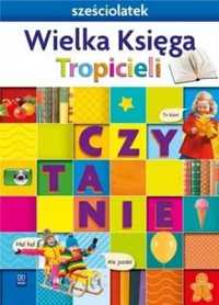 Nowi Tropiciele Sześciolatek. Wielka Księga WSIP - Beata Gawrońska, E