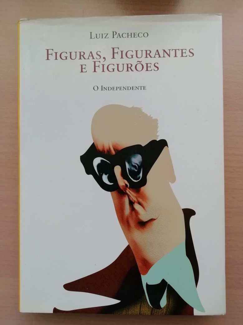 Luiz Pacheco - Figuras, Figurantes e Figurões