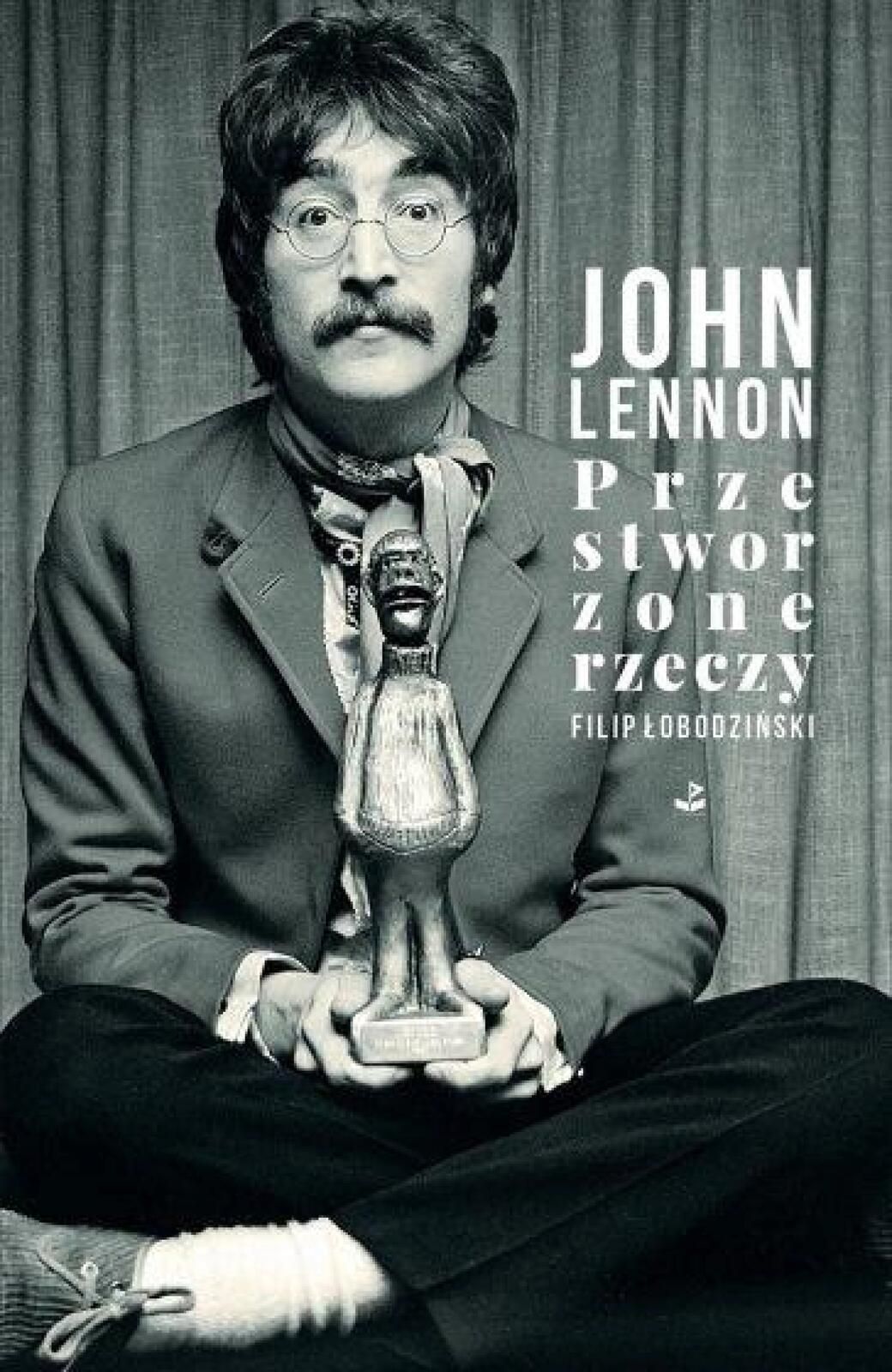 Przestworzone rzeczy Biuro Literackie John Lenon Rok wydania: 2020,