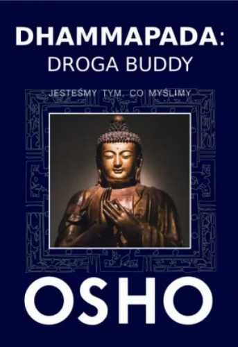 Dhammapada: Droga Buddy - OSHO