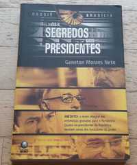 Dossiê Brasília: Os Segredos dos Presidentes, de Geneton Moraes Neto