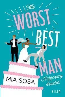 The Worst Best Man. Najgorszy Drużba Nowa