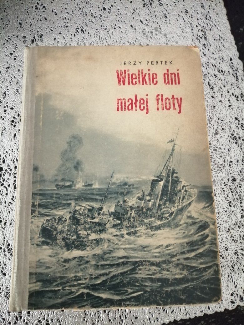 Wielkie dni małej floty - Jerzy Pertek