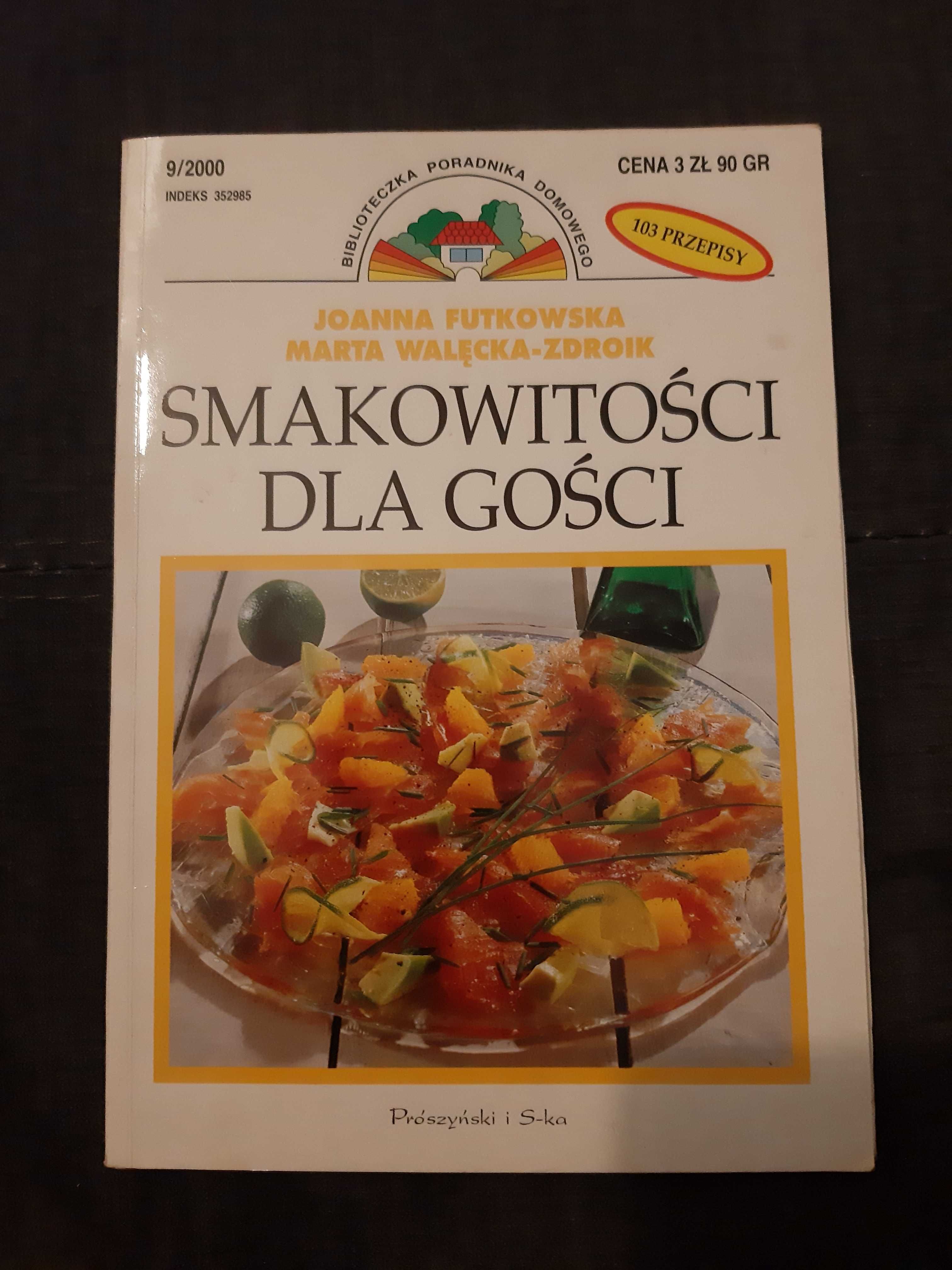 Smakowitości dla gości - biblioteczka poradnika domowego