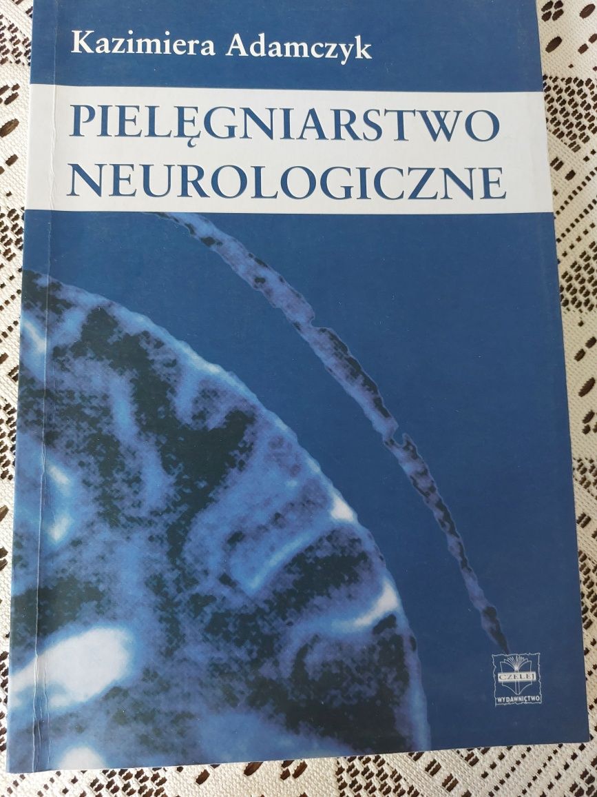Pielęgniarstwo neurologiczne Kazimiera Adamczyk