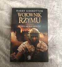 Harry Sidebottom Wojownik Rzymu część 1 Ogień na wschodzie