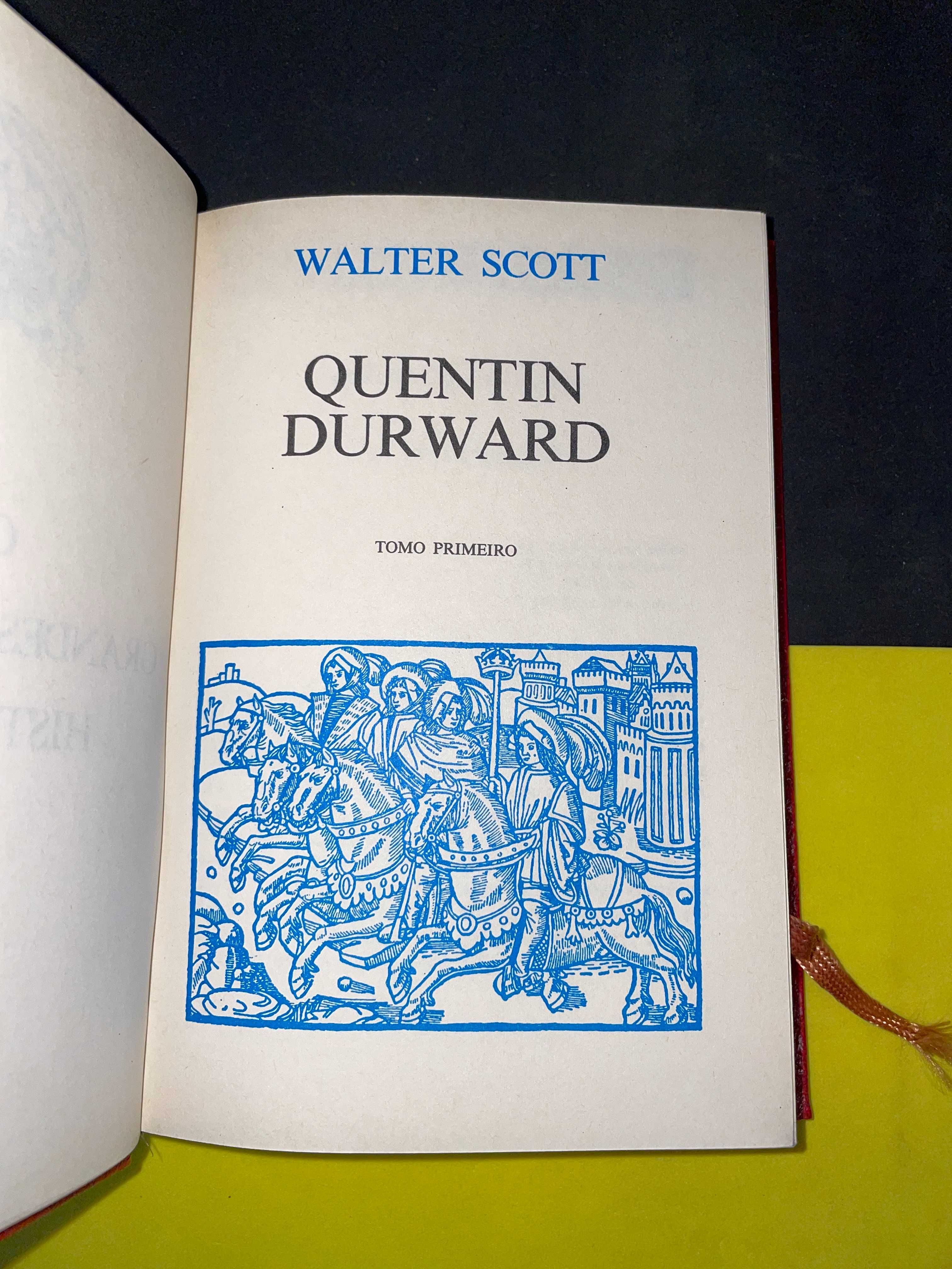 Walter Scott - Quentin Durward, 2 volumes