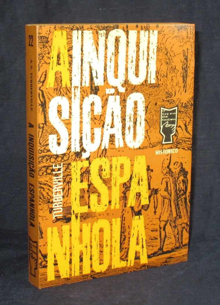 Livro A Inquisição Espanhola A. S. Turberville