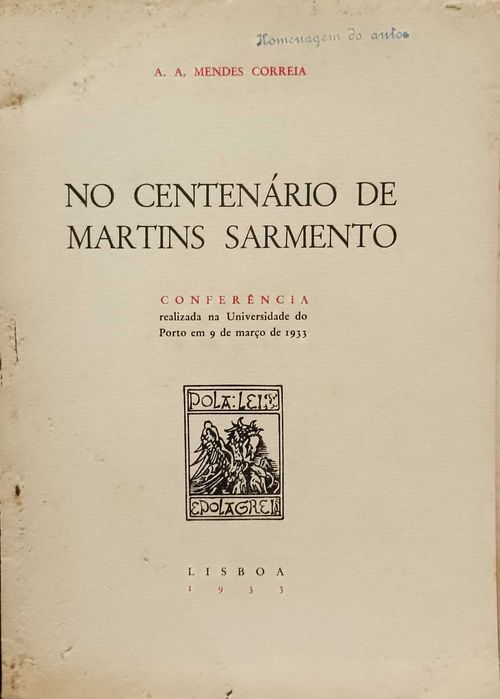 No Centenário de Martins Sarmento 1933 A. A. Mendes Correia