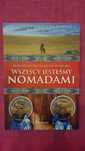 Mongolia podroż reportaż - "Wszyscy jesteśmy Nomadami" M.D. Ziemilska