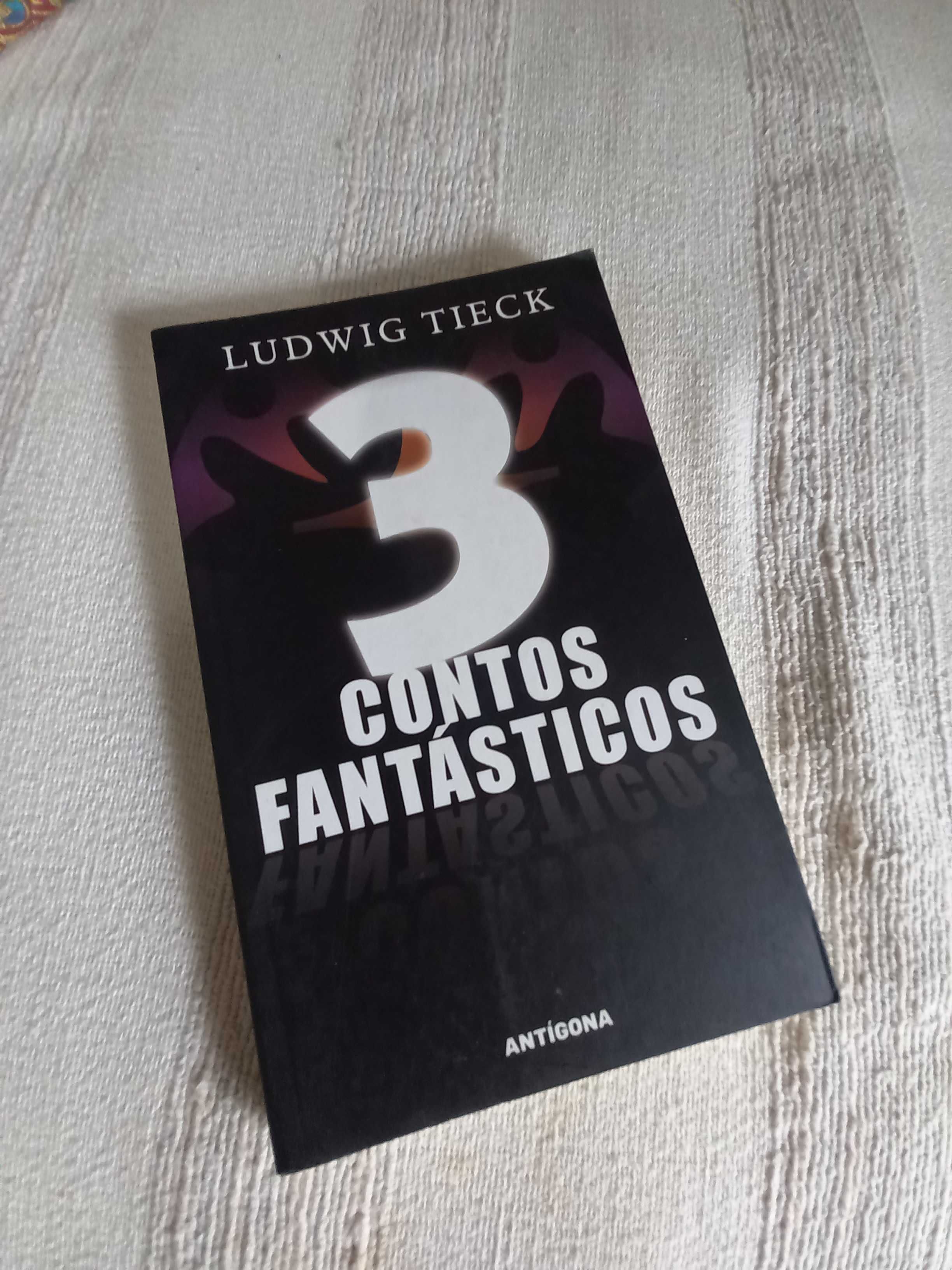 Ludwig Tieck 3 Contos Fantásticos edição Antigona