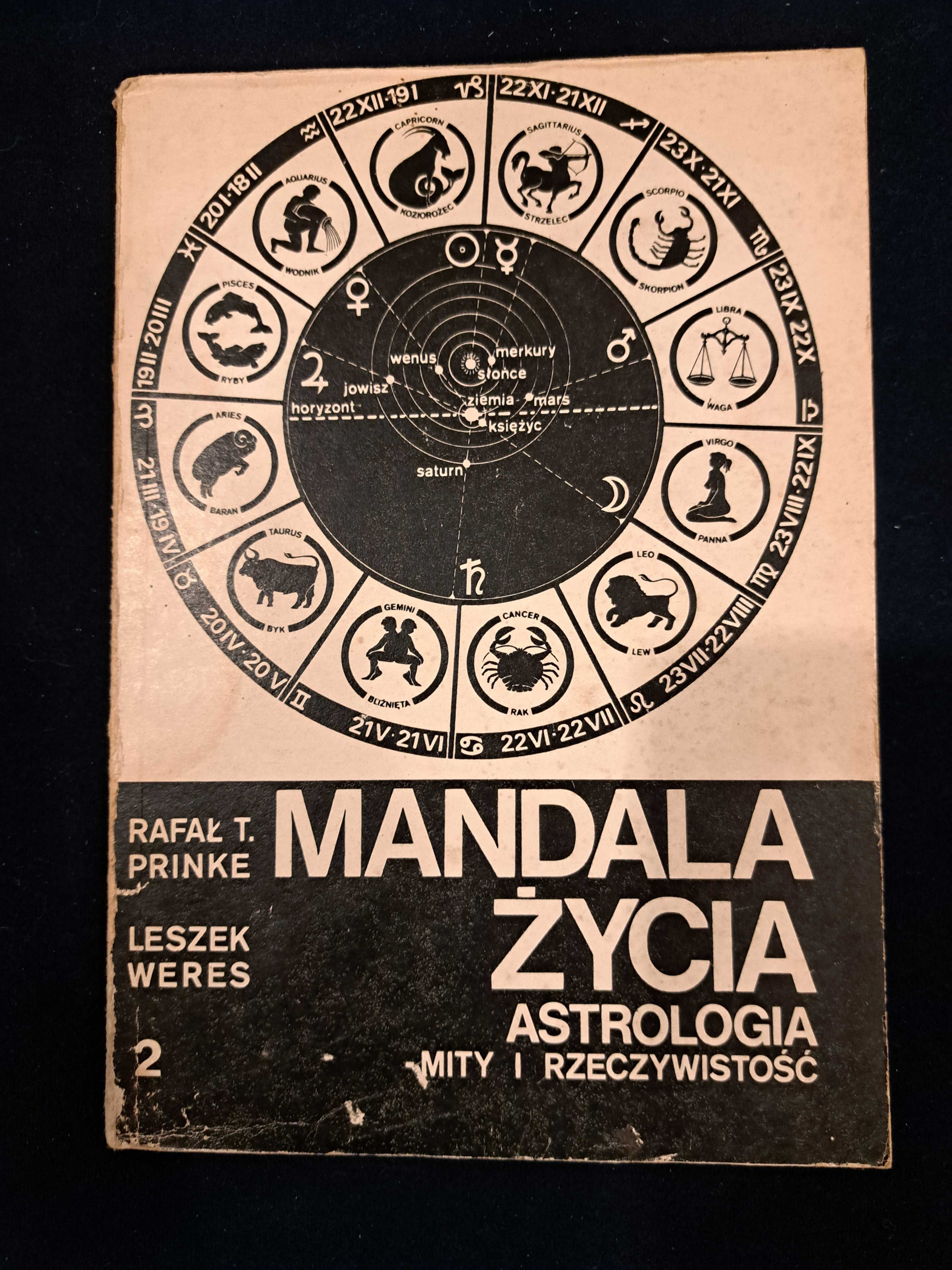 Mandala życia. Astrologia Rafał T. Prinke Leszek Weres Tom 2