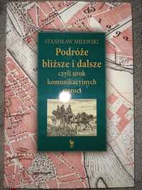 Podróże bliższe i dalsze czyli urok komunikacyjnych staroci Milewski