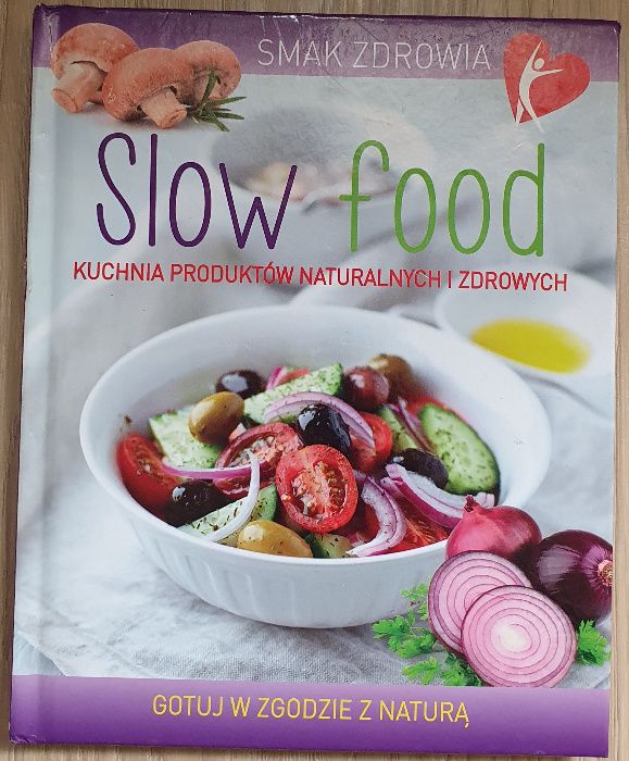 Książka Smak zdrowia. Slow food